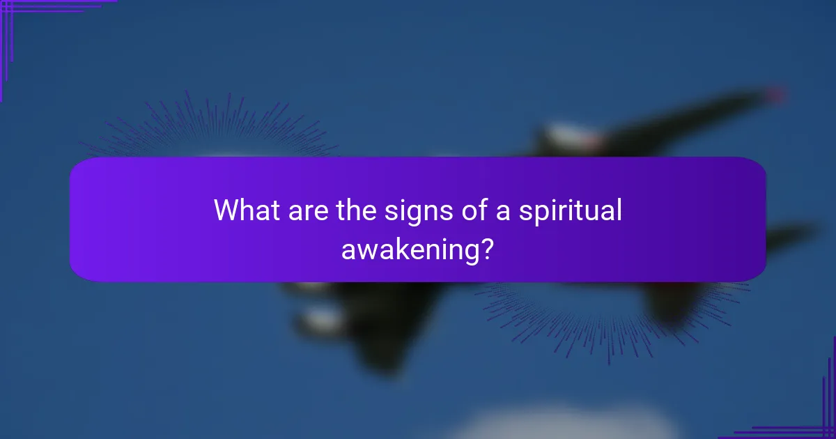 What are the signs of a spiritual awakening?
